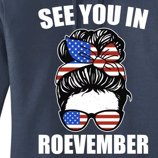 See You In Roevember Vote In November Women's Pullover Hoodie