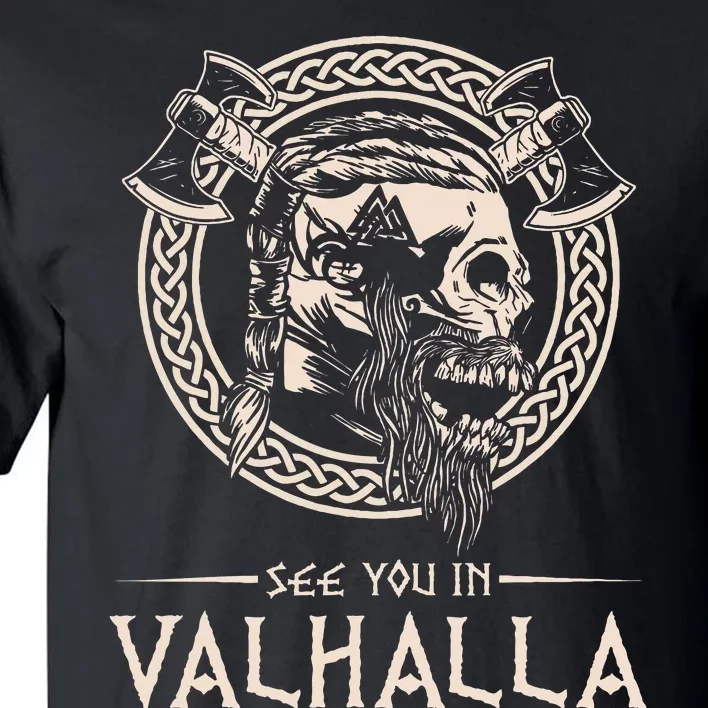 See You In Valhalla Viking Tall T-Shirt