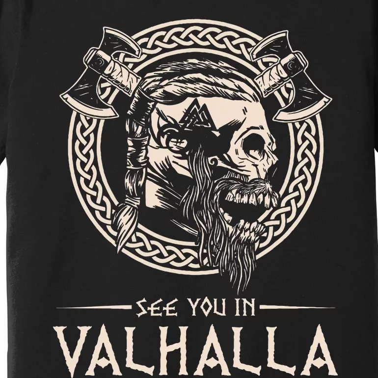 See You In Valhalla Viking Premium T-Shirt