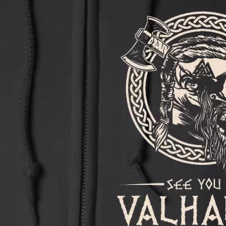 See You In Valhalla Viking Full Zip Hoodie