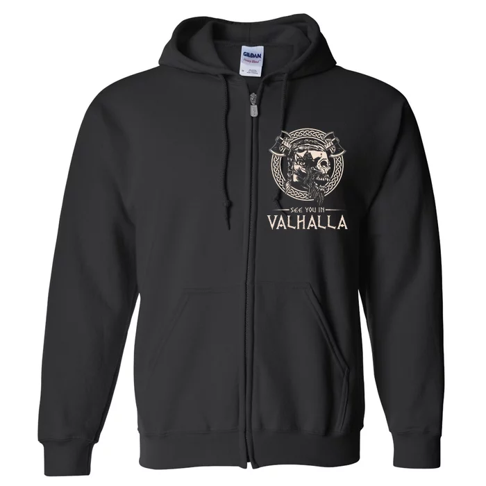 See You In Valhalla Viking Full Zip Hoodie