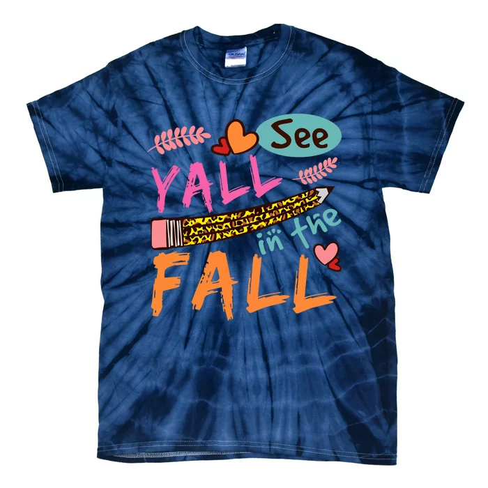 See Yall In The Fall Autumn Tie-Dye T-Shirt