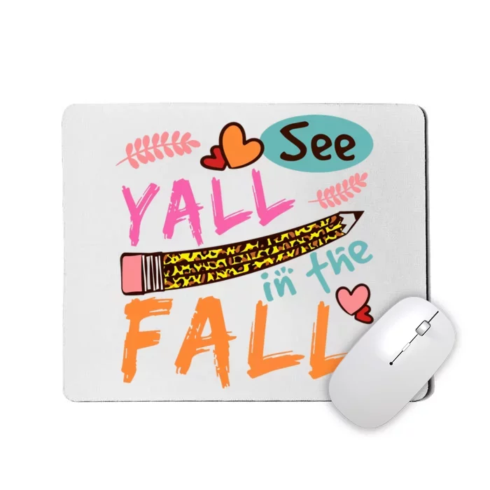 See Yall In The Fall Autumn Mousepad