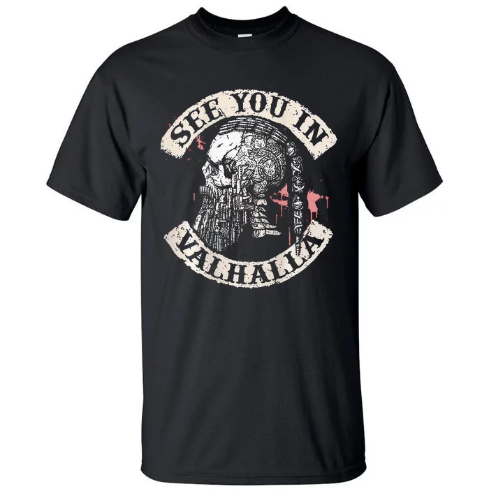 See You In Valhalla Skull Viking Tall T-Shirt