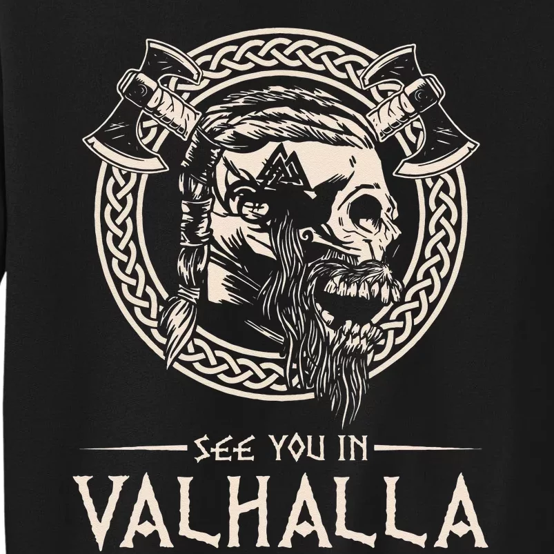 See You In Valhalla Viking Tall Sweatshirt