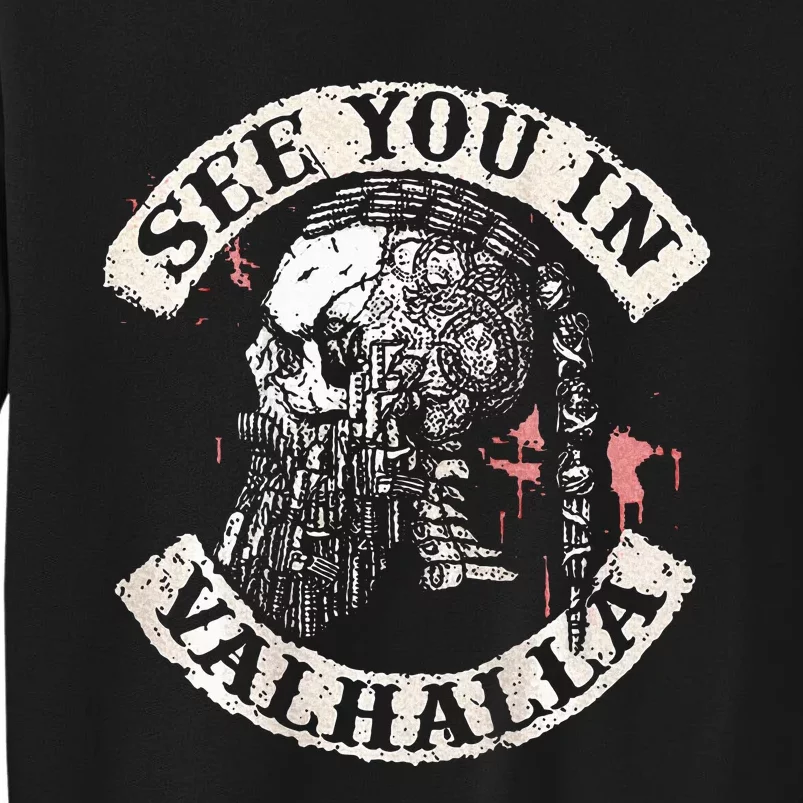 See You In Valhalla Skull Viking Tall Sweatshirt