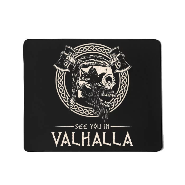 See You In Valhalla Viking Mousepad