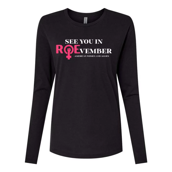 See You In Roevember American Woman And Allies Quote Womens Cotton Relaxed Long Sleeve T-Shirt