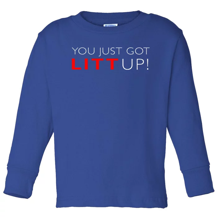 Suits You Just Got Litt Up! Funny Toddler Long Sleeve Shirt