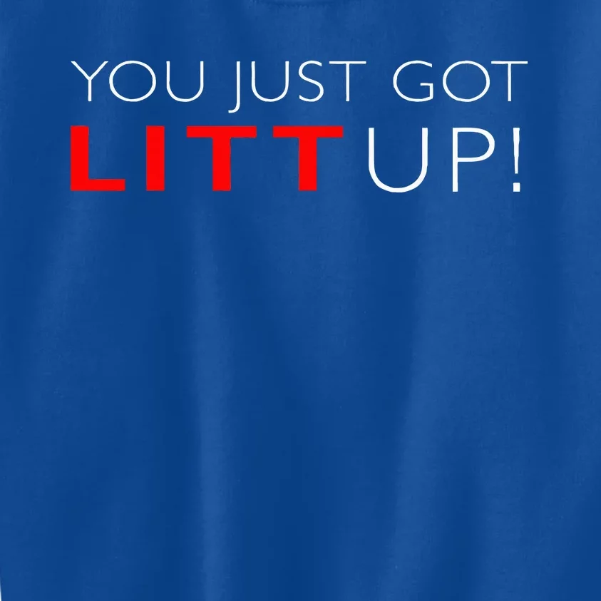 Suits You Just Got Litt Up! Funny Kids Sweatshirt