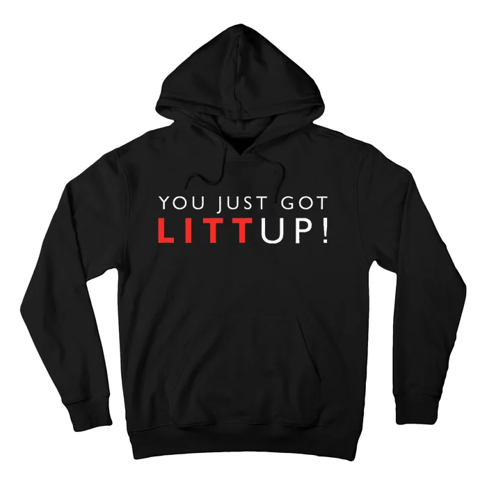 Suits You Just Got Litt Up Hoodie