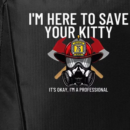 Save Your Kitty Funny Firefighter Fireman Gift City Backpack