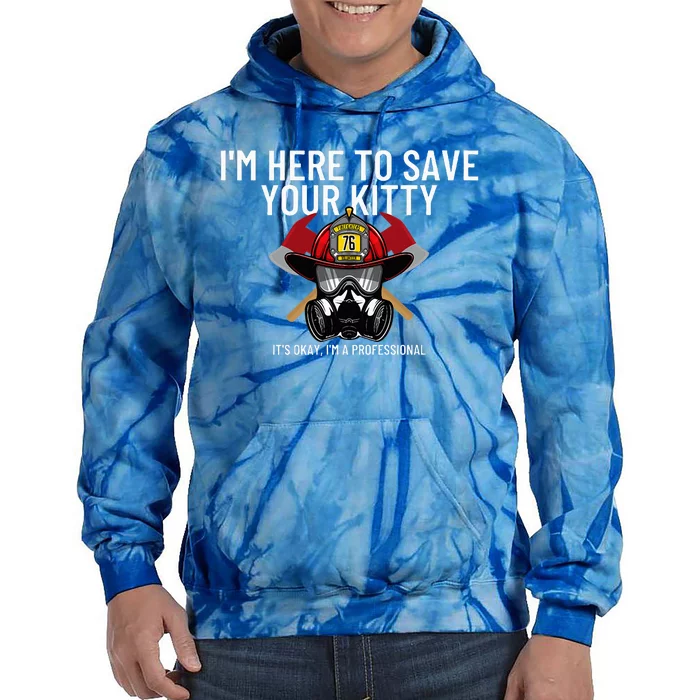 Save Your Kitty Funny Firefighter Fireman Gift Tie Dye Hoodie