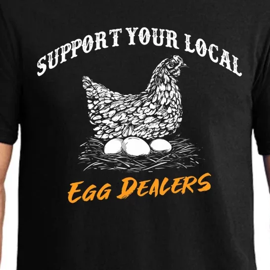 Support Your Local Egg Dealers Funny Chicken Hen Saying Pajama Set