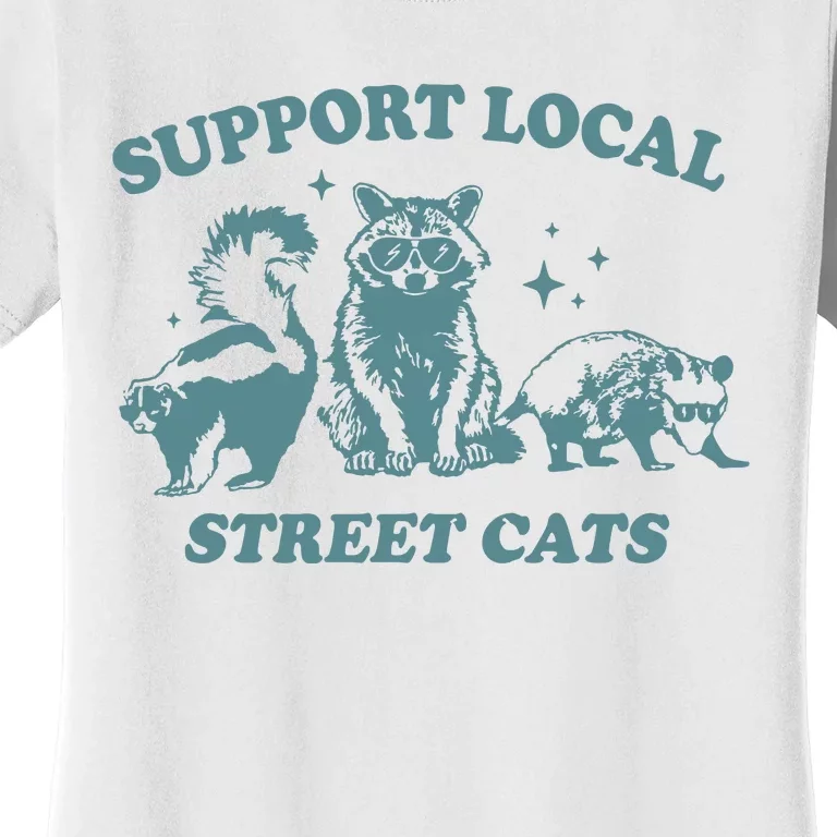 Support Your Local Street Women's T-Shirt