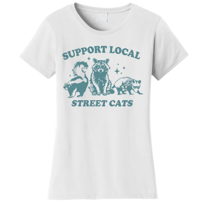 Support Your Local Street Women's T-Shirt