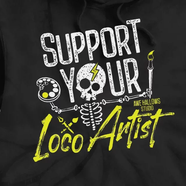 Support Your Loco Artist Tie Dye Hoodie