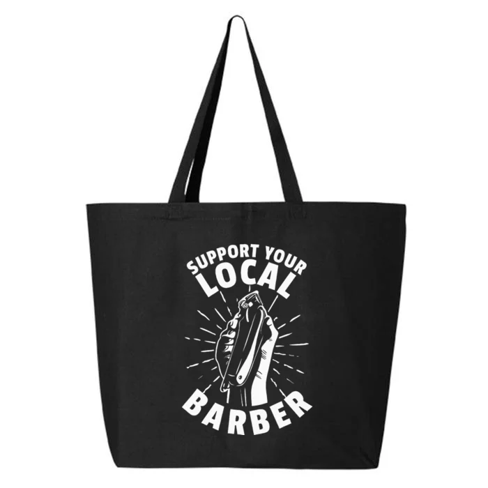 Support Your Local Barber 25L Jumbo Tote