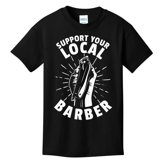 Support Your Local Barber Kids T-Shirt