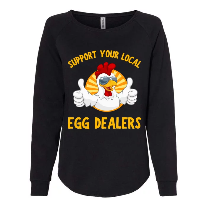 Support Your Local Egg Dealers Womens California Wash Sweatshirt