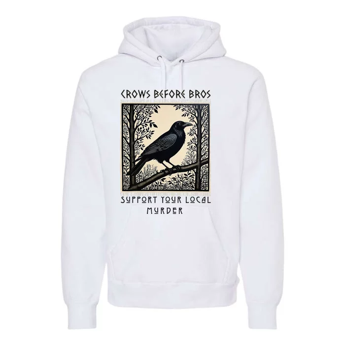 Support Your Local Murder Crows Before Bros Gothic Mystery L Premium Hoodie