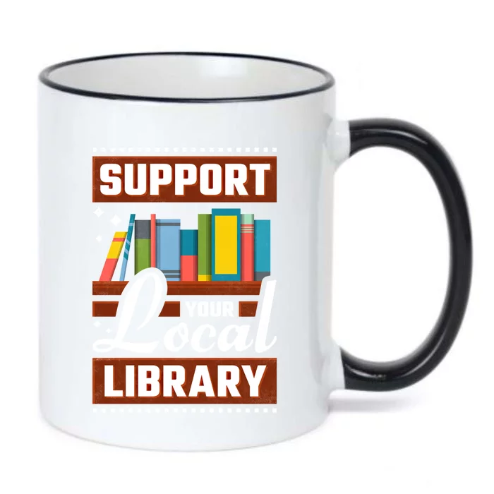 Support Your Local Library Bookworm Gift Black Color Changing Mug