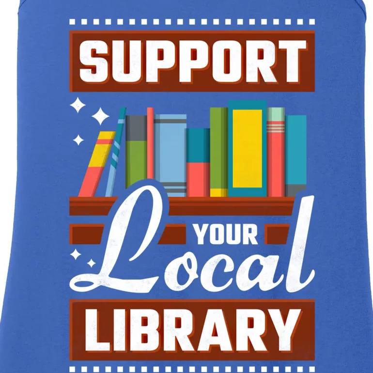 Support Your Local Library Bookworm Gift Ladies Essential Tank