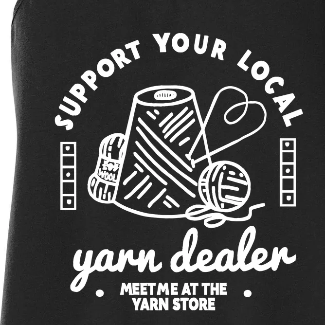 Support Your Local Yarn Dealer Women's Racerback Tank