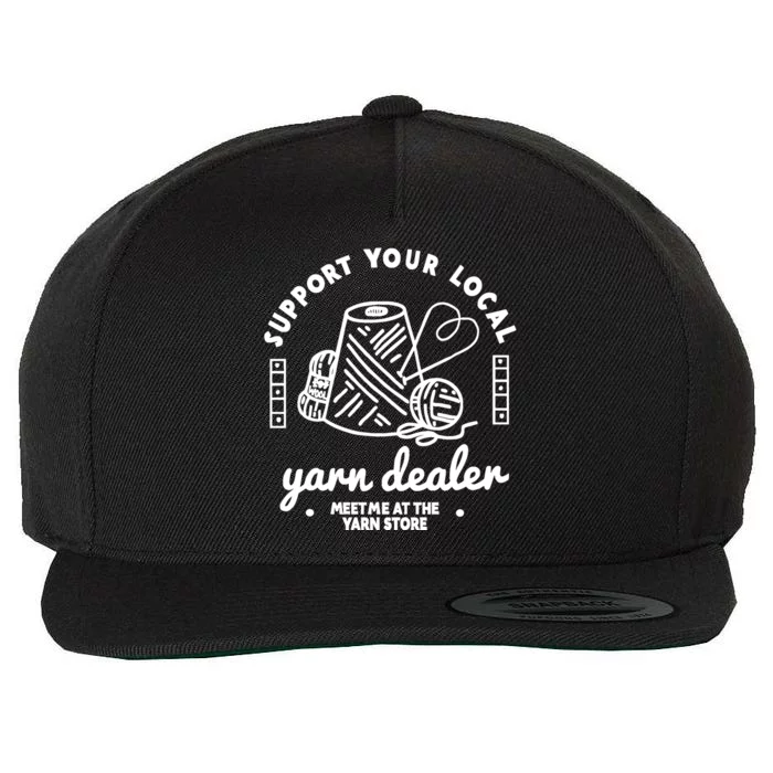 Support Your Local Yarn Dealer Wool Snapback Cap