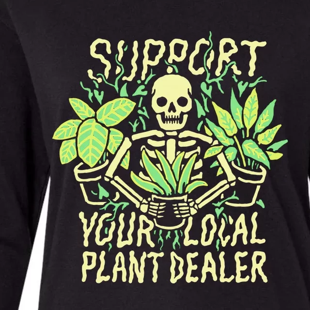 Support Your Local Plant Dealer Funny Skeleton Womens Cotton Relaxed Long Sleeve T-Shirt