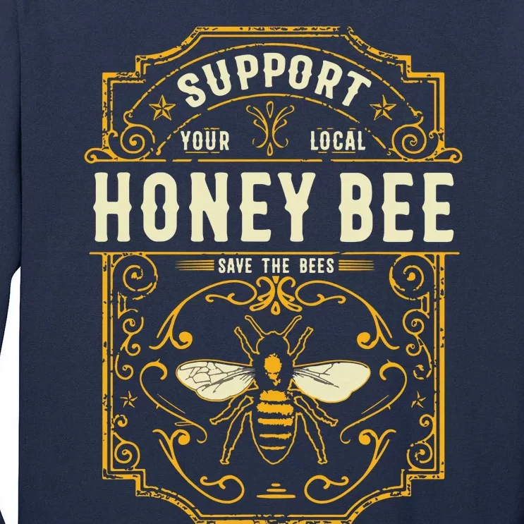 Support Your Local Honey Bee Save The Bees Vintage Style Tall Long Sleeve T-Shirt