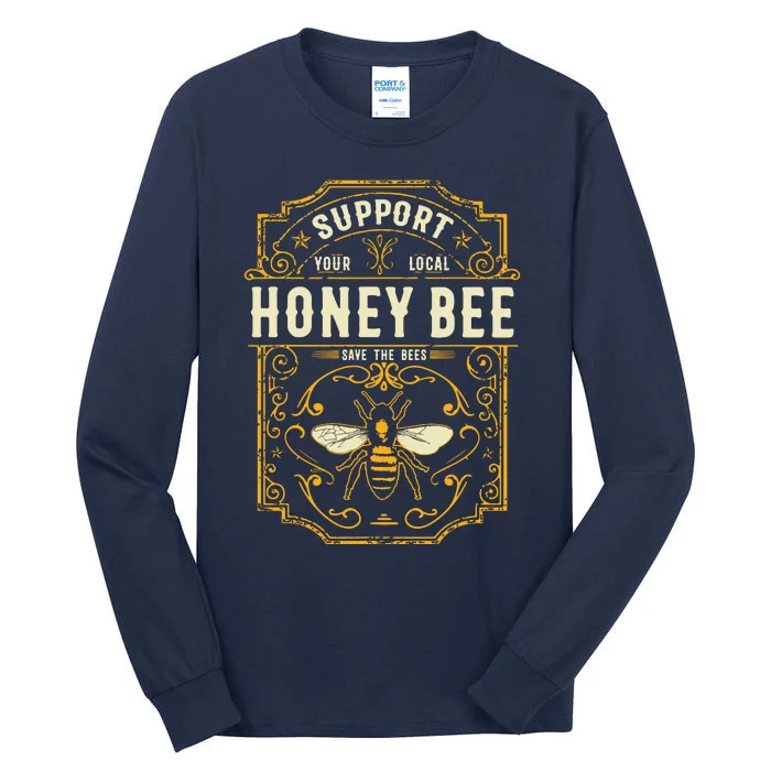 Support Your Local Honey Bee Save The Bees Vintage Style Tall Long Sleeve T-Shirt