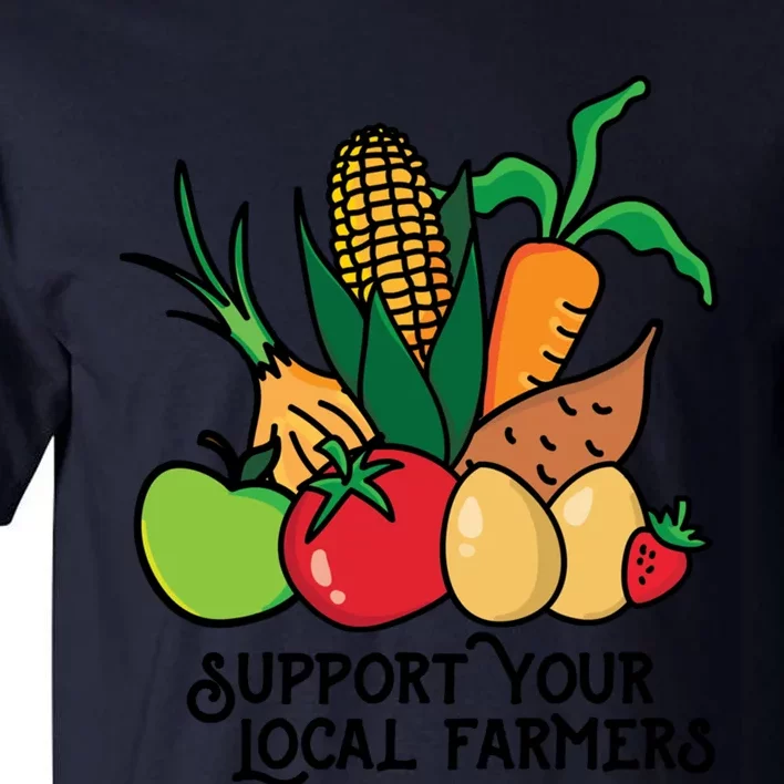 Support Your Local Farmers Tall T-Shirt