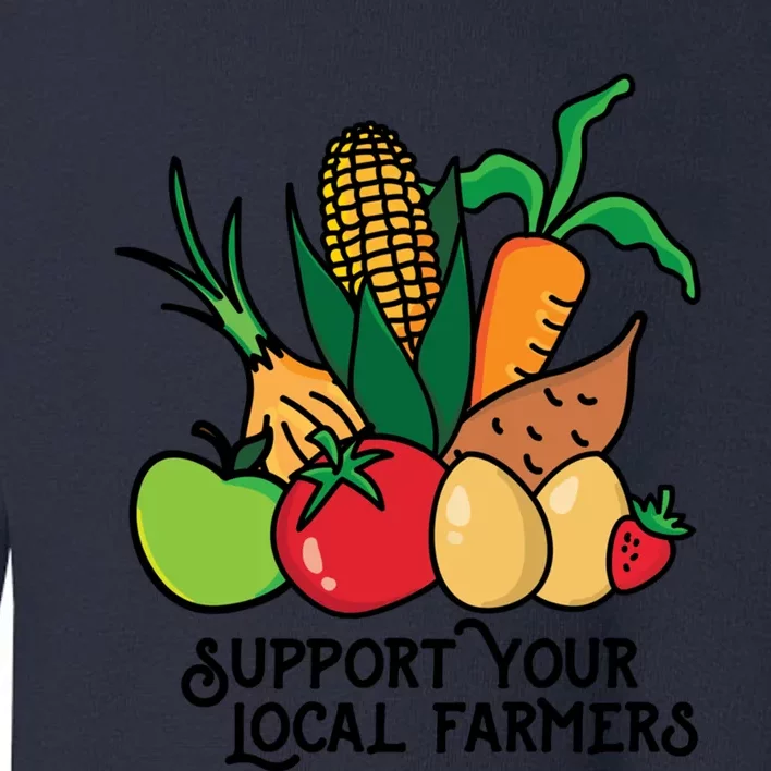 Support Your Local Farmers Toddler Sweatshirt