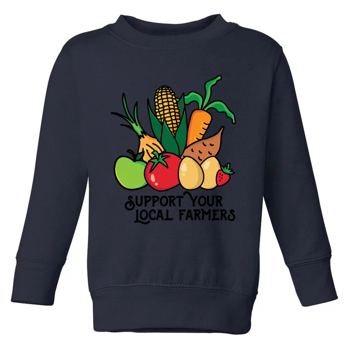 Support Your Local Farmers Toddler Sweatshirt