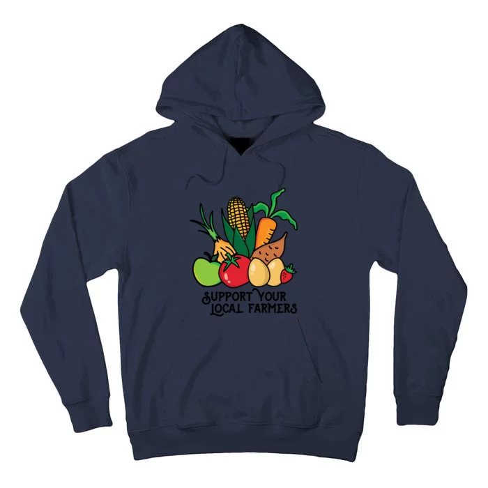 Support Your Local Farmers Tall Hoodie