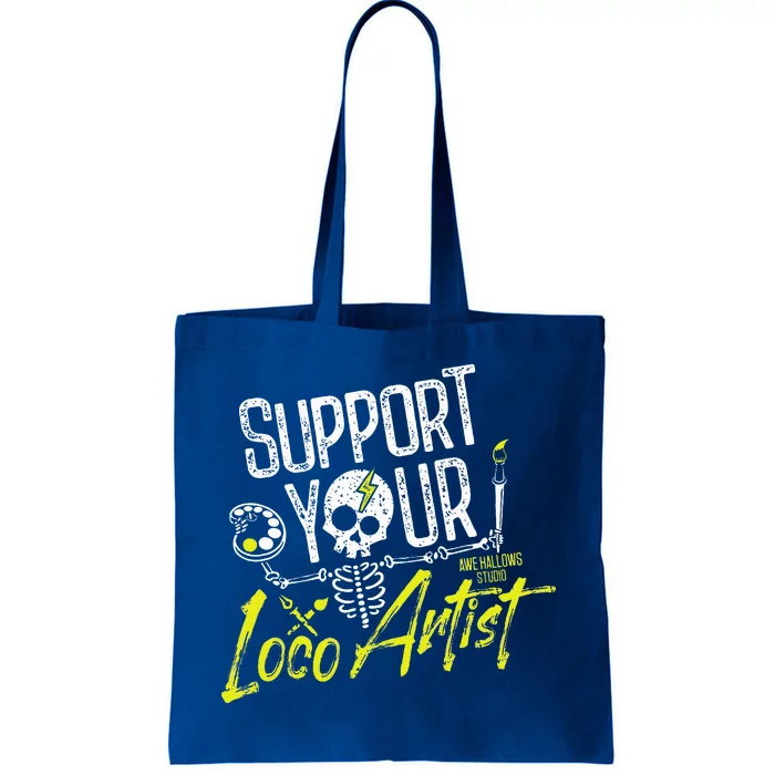 Support Your Loco Artist Tote Bag