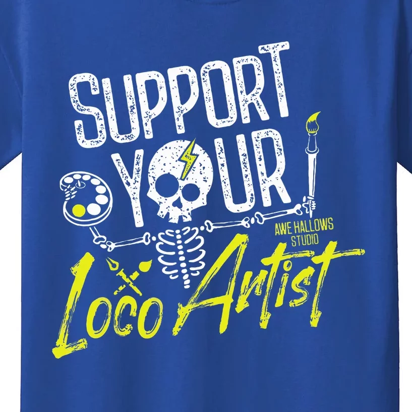 Support Your Loco Artist Kids T-Shirt