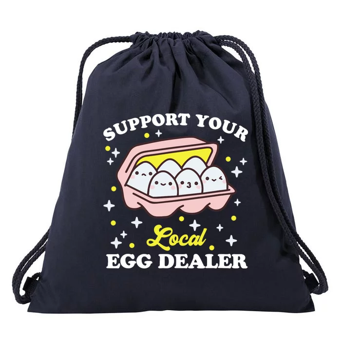 Support Your Local Egg Dealer, Farm Fresh eggs Funny farm Drawstring Bag