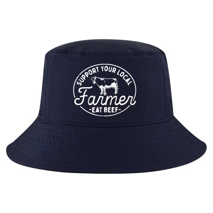 Support Your Local Farmer Eat Beef Cool Comfort Performance Bucket Hat