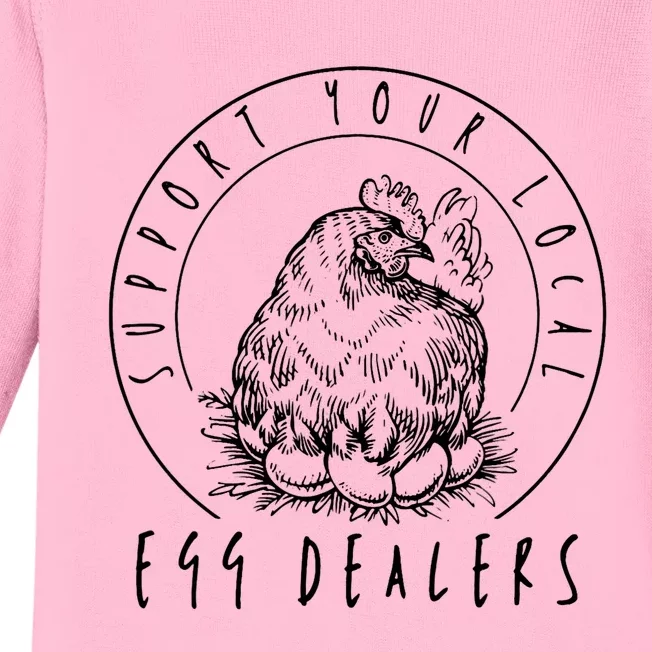 Support Your Local Egg Dealers, Chicken Lover Baby Long Sleeve Bodysuit