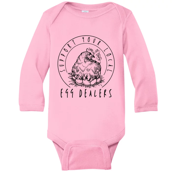 Support Your Local Egg Dealers, Chicken Lover Baby Long Sleeve Bodysuit