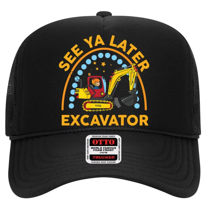 See Ya Later Excavator Cute Digger Boy High Crown Mesh Trucker Hat