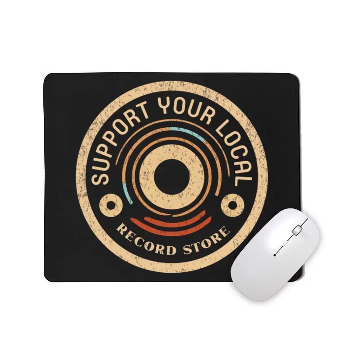 Support Your Local Record Store Mousepad