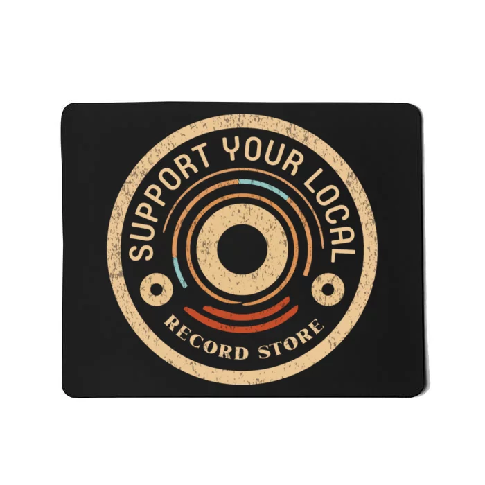 Support Your Local Record Store Mousepad