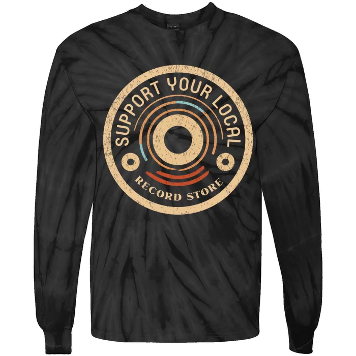 Support Your Local Record Store Tie-Dye Long Sleeve Shirt