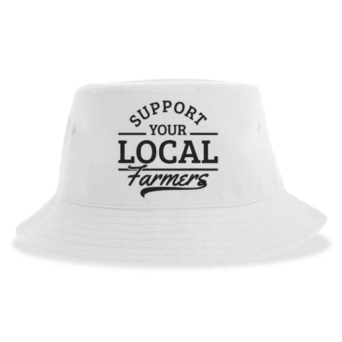 Support Your Local Farmers Corn Cattle Farming Farm Gift Sustainable Bucket Hat