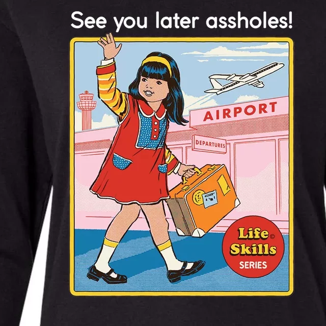 See You Later Assholes Womens Cotton Relaxed Long Sleeve T-Shirt