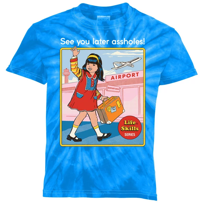 See You Later Assholes Kids Tie-Dye T-Shirt