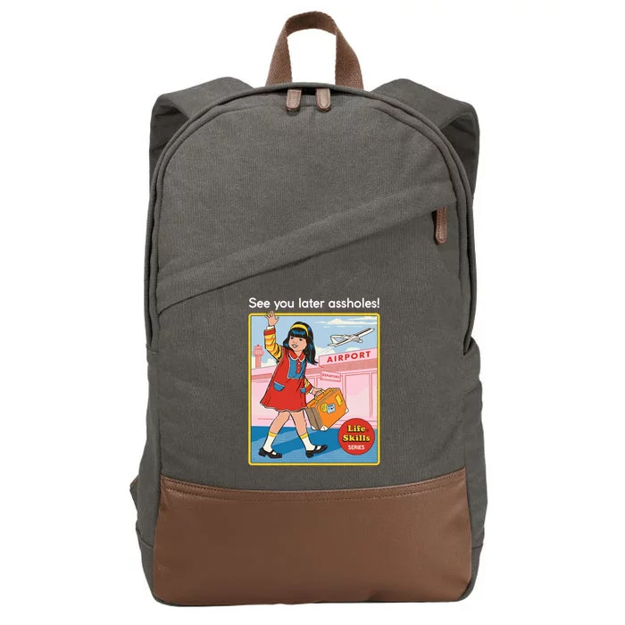 See You Later Assholes Cotton Canvas Backpack